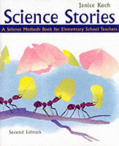 Beispielbild fr Science Stories : A Science Methods Book for Elementary Science Teachers zum Verkauf von Better World Books