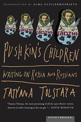 PUSHKIN'S CHILDREN : WRITING ON RUSSIA A