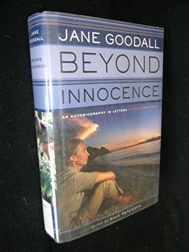 9780618125203: Beyond Innocence: An Autobiography in Letters The Later Years