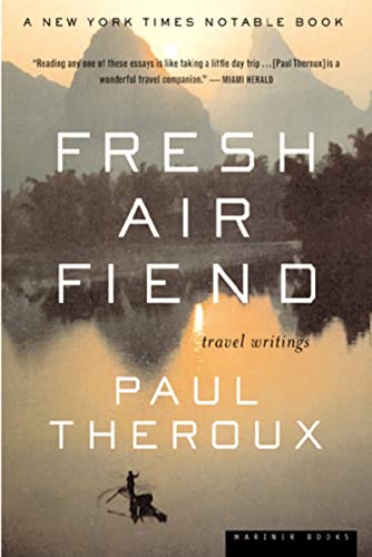 9780618126934: Fresh Air Fiend: Travel Writings, 1985-2000 [Lingua Inglese]