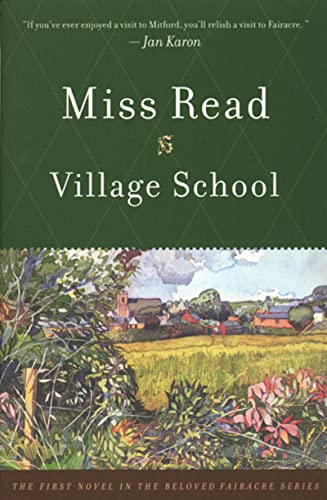 Beispielbild fr Village School (The Fairacre Series #1) zum Verkauf von New Legacy Books