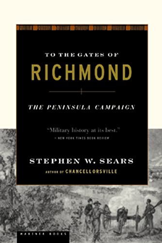 9780618127139: To The Gates Of Richmond: The Peninsula Campaign