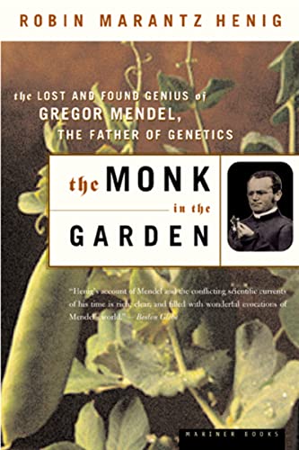 Beispielbild fr The Monk in the Garden: The Lost and Found Genius of Gregor Mendel, the Father of Genetics zum Verkauf von Wonder Book