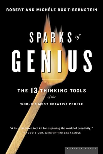 Beispielbild fr Sparks of Genius: The Thirteen Thinking Tools of the World's Most Creative People zum Verkauf von SecondSale