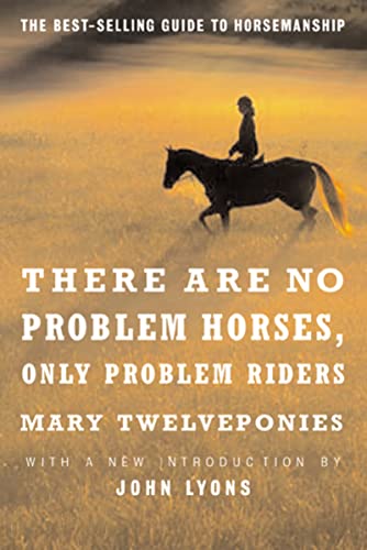 Stock image for There are No Problem Horses, Only Problem Riders for sale by SecondSale