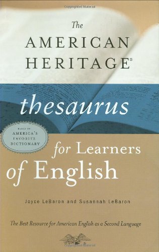 The American Heritage Thesaurus for Learners of English (9780618129904) by Joyce LeBaron; Susannah LeBaron