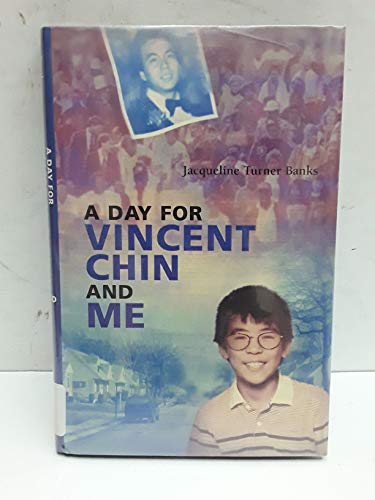 Beispielbild fr A Day for Vincent Chin and Me zum Verkauf von Wonder Book