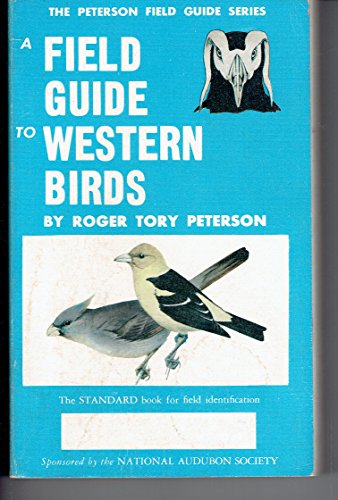 Beispielbild fr A Field Guide to Western Birds: A Completely New Guide to Field Marks of All Species Found in North America West of the 100th Meridian and North of Mexico zum Verkauf von SecondSale