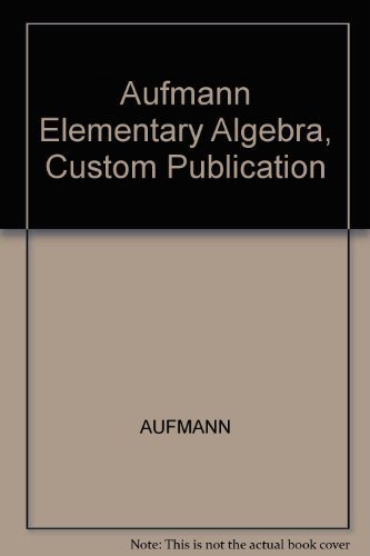 Elementary Algebra: Special Edition for the College of Staten Island (9780618132546) by Richard Aufmann; Vernon Barker; Joanne Lockwood