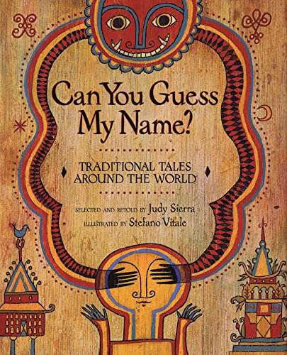 Can You Guess My Name?: Traditional Tales Around the World