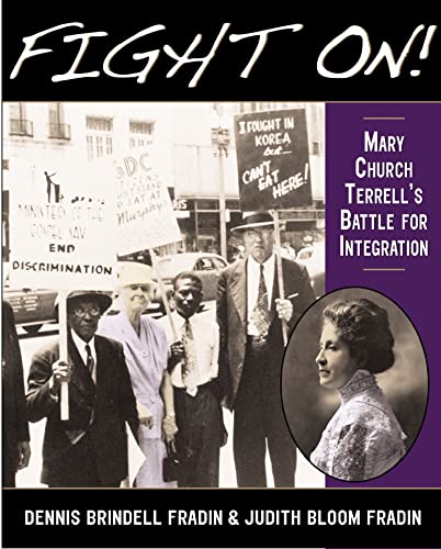 Beispielbild fr Fight On! : Mary Church Terrell's Battle for Integration zum Verkauf von Better World Books