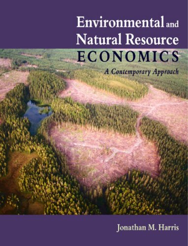 Environmental and Natural Resource Economics A Contemporary Approach