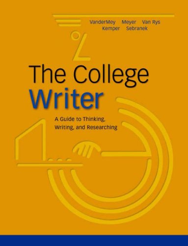 Imagen de archivo de The College Writer: A Guide to Thinking, Writing and Researching a la venta por Half Price Books Inc.