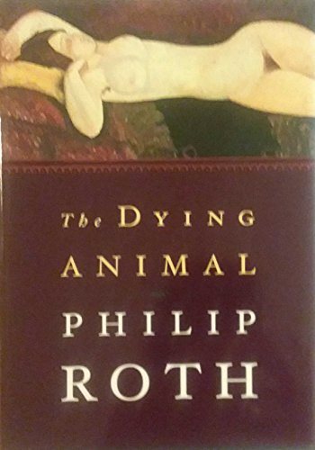 Beispielbild fr The Dying Animal zum Verkauf von Off The Shelf