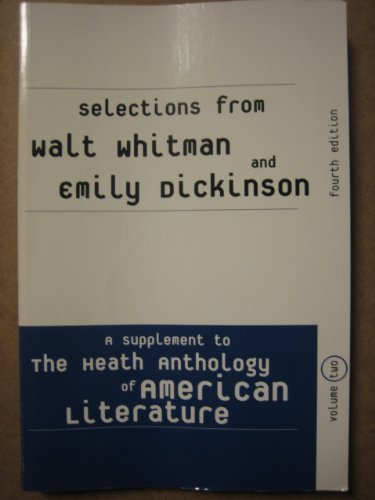 Stock image for Selections from Walt Whitman and Emily Dickinson: A Supplement to the Heath Anthology of American Literature for sale by GoldBooks