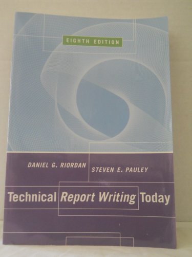 Imagen de archivo de Technical Report Writing Today Eighth Edition a la venta por ThriftBooks-Atlanta