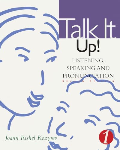 Stock image for Talk it Up!: Listening, Speaking, and Pronunciation (Talk It! Series) for sale by Green Street Books