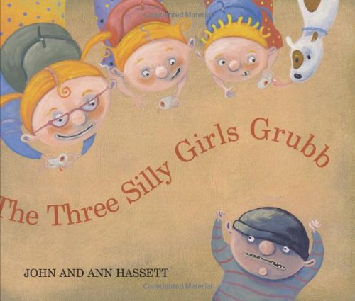 Imagen de archivo de The Three Silly Girls Grubb a la venta por Better World Books