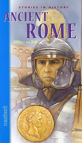 Stock image for Nextext Stories in History: Student Text Ancient Rome, 200 B.C.-A.D. 350 for sale by Your Online Bookstore