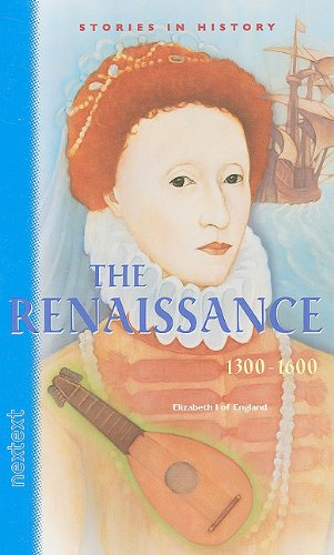 Imagen de archivo de Nextext Stories in History: Student Text The Renaissance, 1300-1600 a la venta por Books of the Smoky Mountains