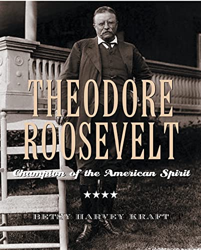 9780618142644: Theodore Roosevelt: Champion of the American Spirit
