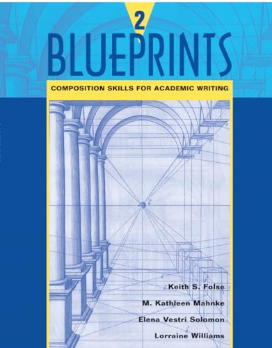 Imagen de archivo de Blueprints 2: Composition Skills for Academic Writing a la venta por Goodwill Southern California