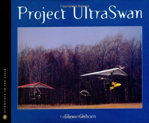 Imagen de archivo de Project Ultraswan (Scientists in the Field) a la venta por Blue Marble Books LLC