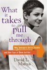 9780618145454: What It Takes To Pull Me Through: Four Troubled Teenagers And Fourteen Months That Transformed Them