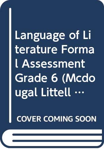 Beispielbild fr McDougal Littell Language of Literature: Formal Assessment Grade 6 zum Verkauf von Better World Books