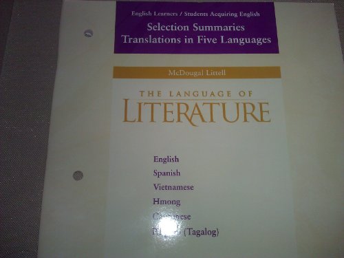 Imagen de archivo de The Language of Literature: English Learners/Students Acquiring English: Selection Summaries Translations in Five Languages a la venta por BookHolders