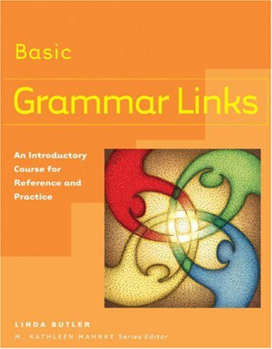 Beispielbild fr Grammar Links Basic : An Introductory Course for Reference and Practice zum Verkauf von Better World Books