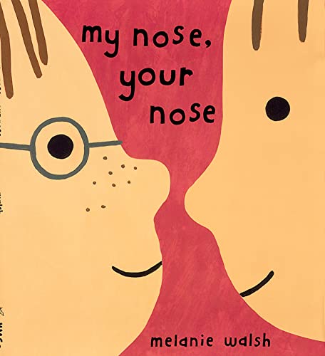 Beispielbild fr My Nose, Your Nose zum Verkauf von Better World Books