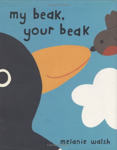 Imagen de archivo de My Beak, Your Beak a la venta por Better World Books: West