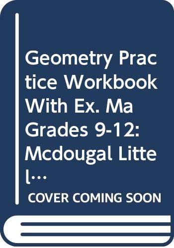 Stock image for McDougal Littell High School Math Massachusetts: MA/GEO/Prac. Wkbk. with Ex. Geometry for sale by The Book Cellar, LLC