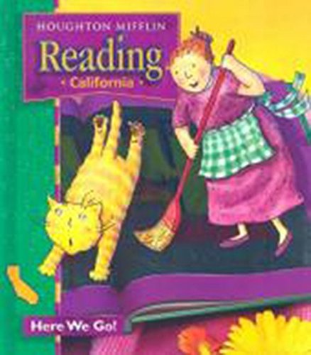 Imagen de archivo de Houghton Mifflin Reading California: Student Anthology Theme 1 Grade 1 Here We Go 2003 a la venta por SecondSale