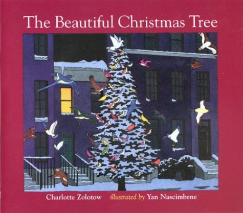Beispielbild fr The Beautiful Christmas Tree zum Verkauf von Better World Books