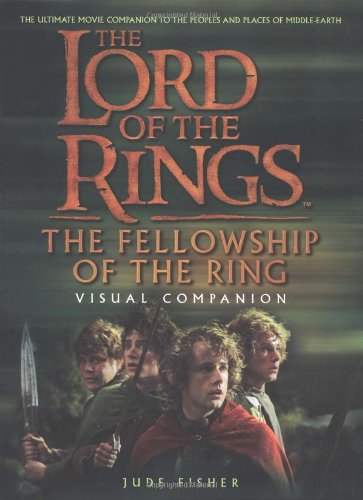 The Fellowship of the Ring Visual Companion (The Lord of the Rings) - Jude Fisher, J.R.R. Tolkien