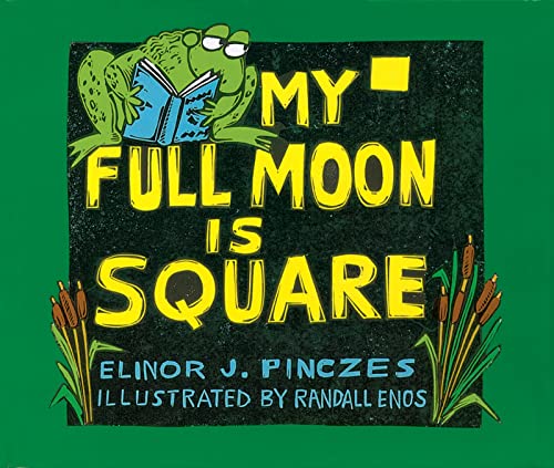 9780618154890: My Full Moon Is Square