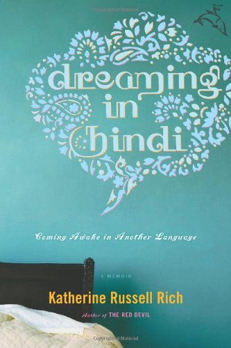 Beispielbild fr Dreaming in Hindi: Coming Awake in Another Language zum Verkauf von Goodwill