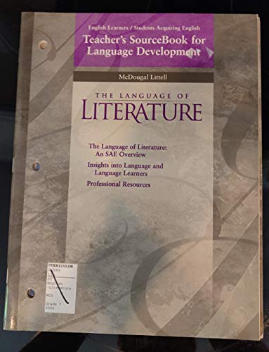 Stock image for Teacher's Sourcebook for Language Development, English Learners/Students Acquiring English: The Language of Literature, an SAE Overview; Insights into Language and Language Learners; Professional Resources (McDougal Littell The Language of Literature Series) for sale by Nationwide_Text