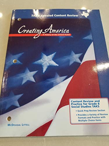 Stock image for Creating America, Grades 6-8 Taks Spiraled Content Review Beginnings Through Reconstruction: McDougal Littell Creating America Texas for sale by HPB-Diamond