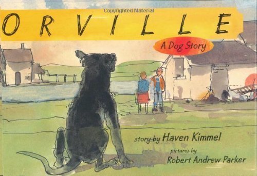Orville: A Dog Story (9780618159550) by Kimmel, Haven