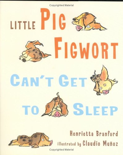 Stock image for Little Pig Figwort Can't Get to Sleep for sale by Alf Books