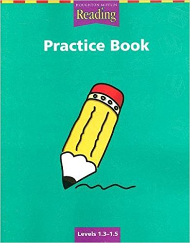 Beispielbild fr Houghton Mifflin Reading : Practice Book, Level 1. 3-1. 5 zum Verkauf von Better World Books