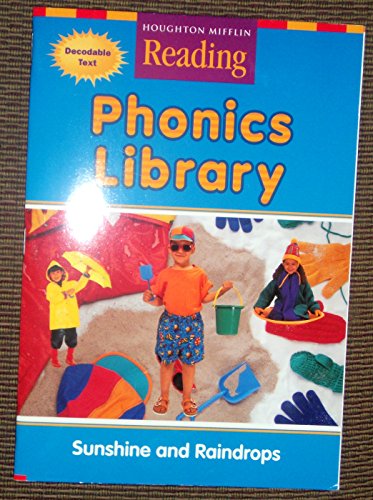 Stock image for Sunshine and Raindrops (Houghton Mifflin Reading, Phonics Library) for sale by SecondSale