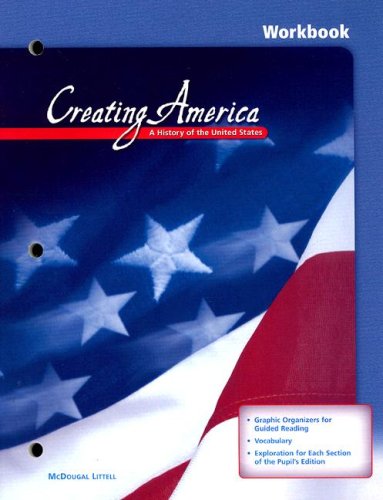 Imagen de archivo de Creating America, Grades 6-8 A History Of The United States Workbook: Mcdougal Littell Creating Amer ; 9780618165216 ; 0618165215 a la venta por APlus Textbooks
