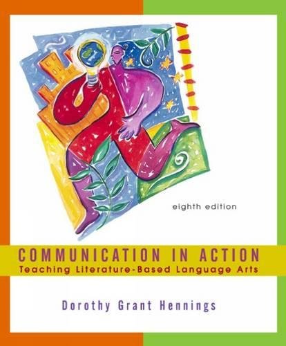 Stock image for Communication in Action: Teaching Literature-Based Language Arts for sale by Discover Books