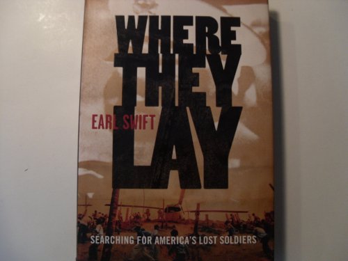 Imagen de archivo de Where They Lay : Searching for America's Lost Soldiers a la venta por Better World Books