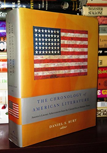 Stock image for The Chronology of American Literature: America's Literary Achievements from the Colonial Era to Modern Times for sale by Books From California