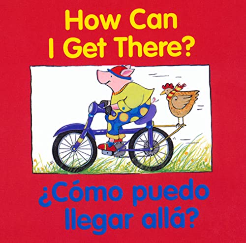 9780618169344: How Can I Get There?/Cmo puedo llegar all?: Bilingual English-Spanish (Good Beginnings)